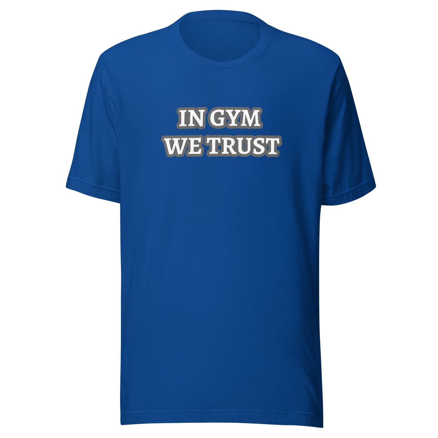 IN GYM WE TRUST T-shirt